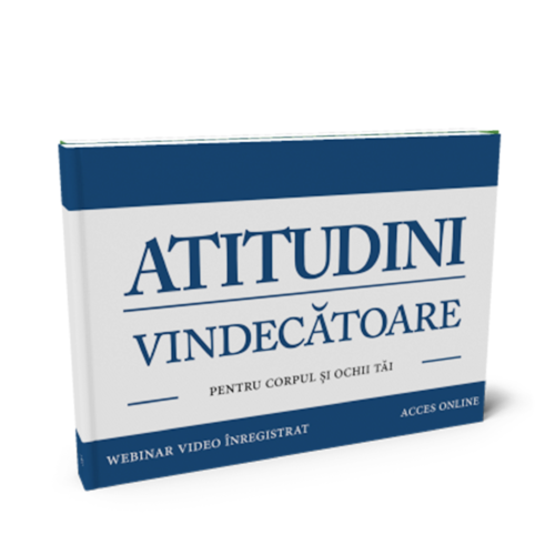 VIDEO Atitudini Vindecătoare